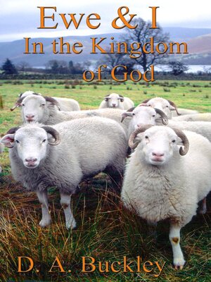 cover image of Ewe & I In the Kingdom of God